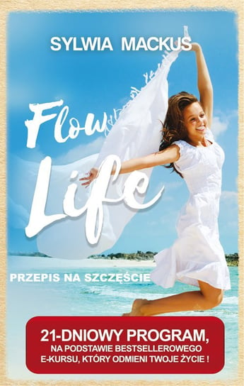 Flow Life - przepis na szczęście Mackus Sylwia