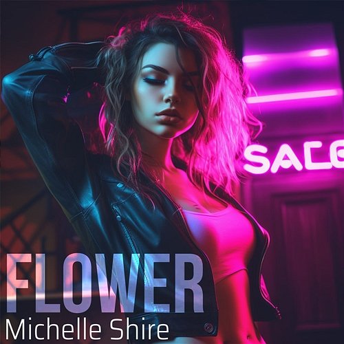 Flower Michelle Shire
