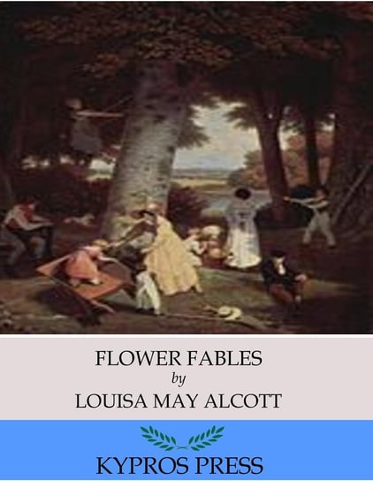 Flower Fables Alcott May Louisa