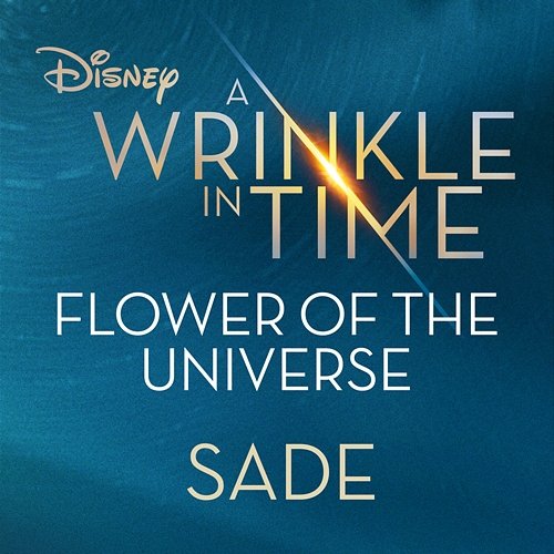Flower of the Universe (From Disney's "A Wrinkle in Time") Sade