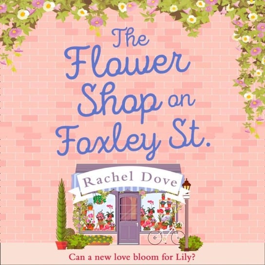 Flower Shop on Foxley Street Dove Rachel
