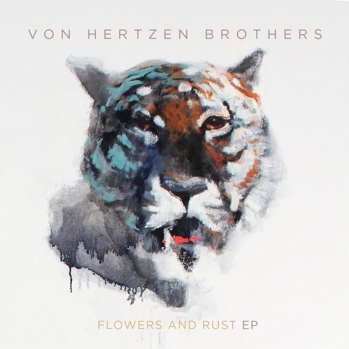 Flowers And Rust Von Hertzen Brothers