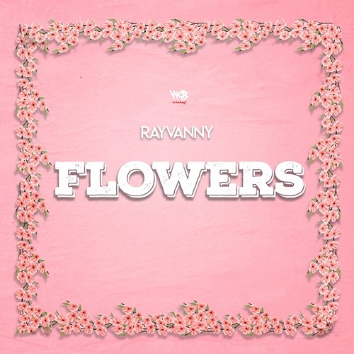 Flowers Rayvanny