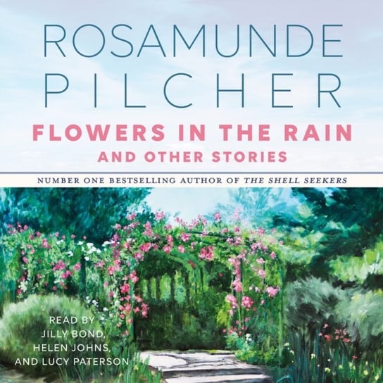Flowers In the Rain & Other Stories Pilcher Rosamunde