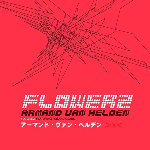 Flowerz Armand Van Helden feat. Roland Clark