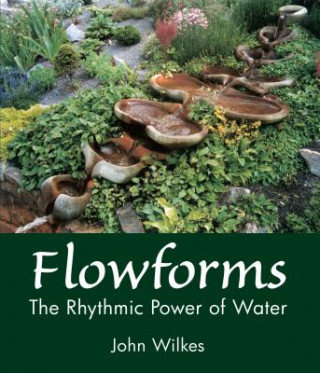 Flowforms Wilkes John