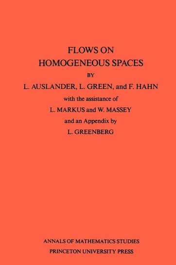 Flows on Homogeneous Spaces. (AM-53), Volume 53 Auslander Louis