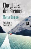 Flucht über den Brenner Donato Marta