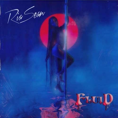Fluid Ria Sean