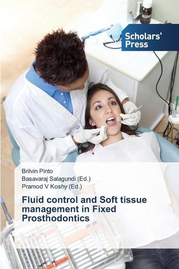 Fluid control and Soft tissue management in Fixed Prosthodontics Pinto Brilvin
