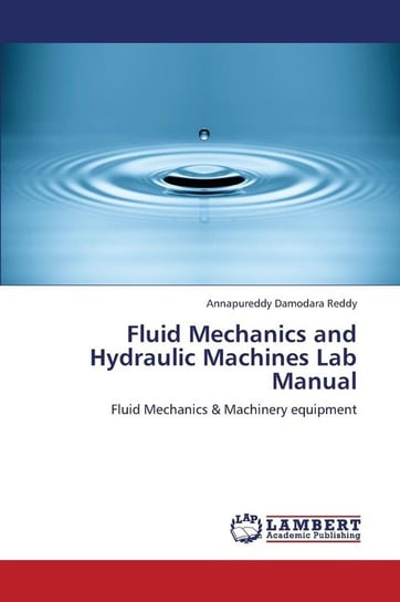 Fluid Mechanics and Hydraulic Machines Lab Manual Damodara Reddy Annapureddy