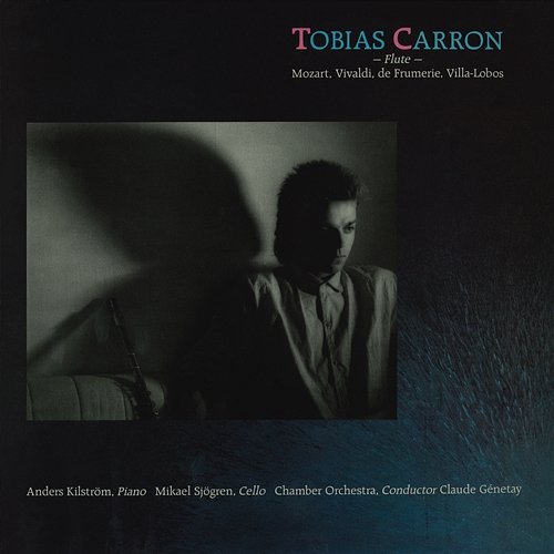 Flute Tobias Carron, Stockholm Chamber Orchestra, Claude Génetay