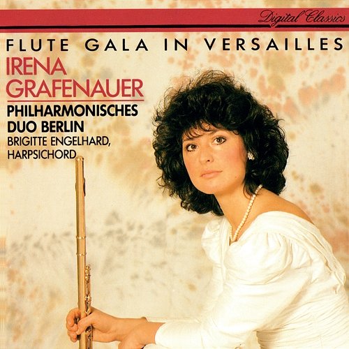 Flute Gala in Versailles Irena Grafenauer, Brigitte Engelhard, Philharmonisches Duo Berlin