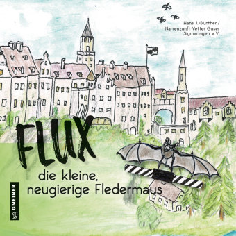 Flux, die neugierige, kleine Fledermaus Gmeiner-Verlag