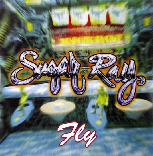 Fly (20th Anniversary) Sugar Ray