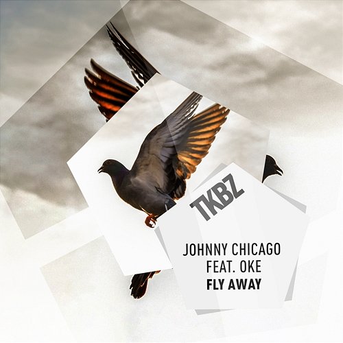 Fly Away Johnny Chicago feat. OKE