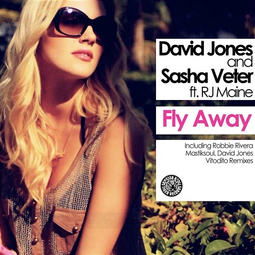 Fly Away David Jones vs. Sasha Veter feat. RJ Maine