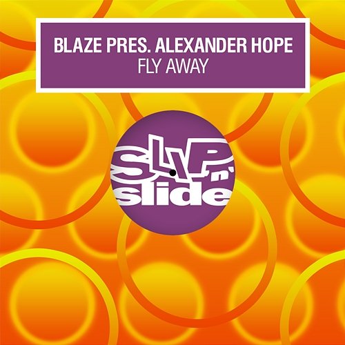 Fly Away Blaze & Alexander Hope