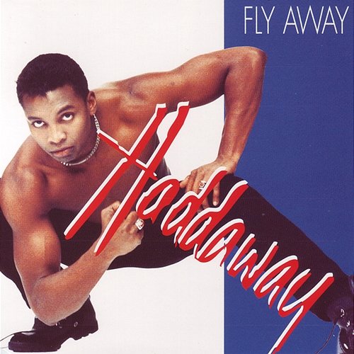 Fly Away Haddaway