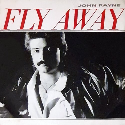Fly Away John Payne