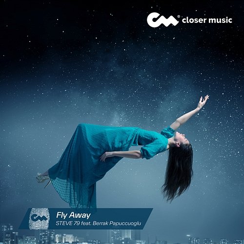 Fly Away Steve 79 feat. Berrak Papuccuoglu