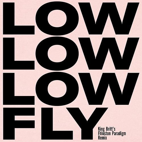 Fly Low & King Britt