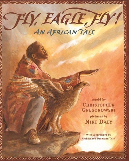 Fly, Eagle, Fly Gregorowski Christopher
