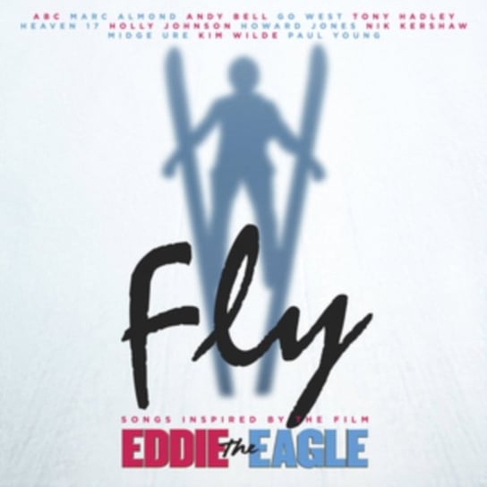 Fly Eddie The Eagle Various Artists