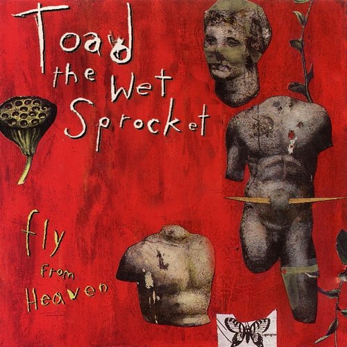 Fly From Heaven EP Toad The Wet Sprocket