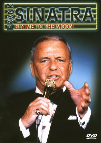 Fly Me To The Moon Sinatra Frank