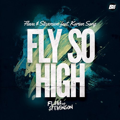 Fly so High Karian Sang, Flava, Stevenson