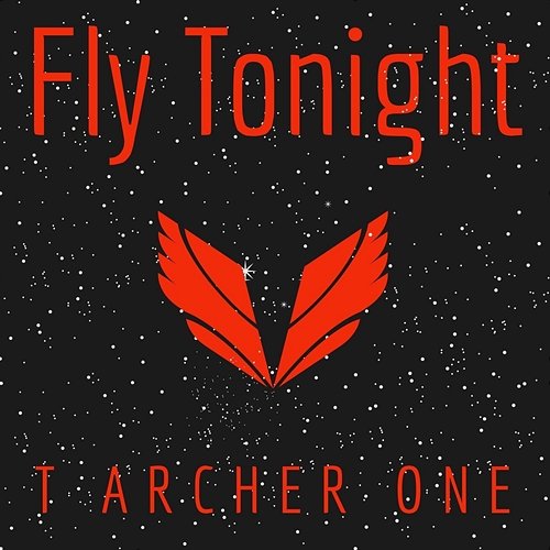 Fly Tonight (Esta Noche) T-Archer One
