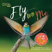 Fly with Me: A Celebration of Birds Through Pictures, Poems, and Stories Yolen Jane, Stemple Heidi