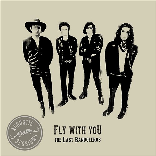 Fly With You The Last Bandoleros