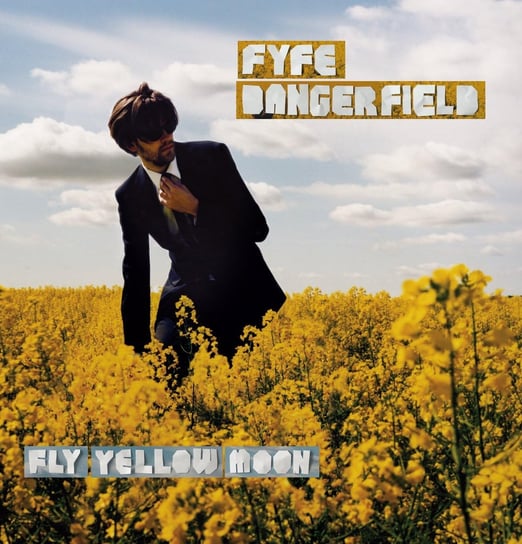 Fly Yellow Moon Dangerfield Fyfe