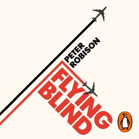 Flying Blind Robison Peter