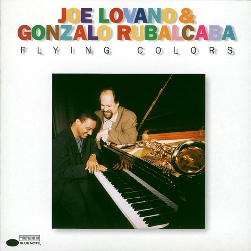 Flying Colors Joe Lovano, Gonzalo Rubalcaba