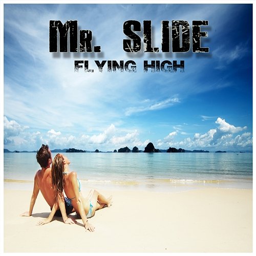 Flying High Mr. Slide