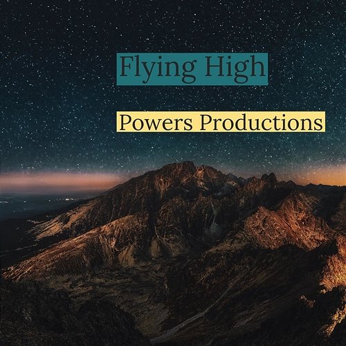 Flying High Powers Productions