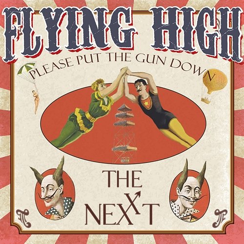 Flying High (Please Put The Gun Down) The Nexxt