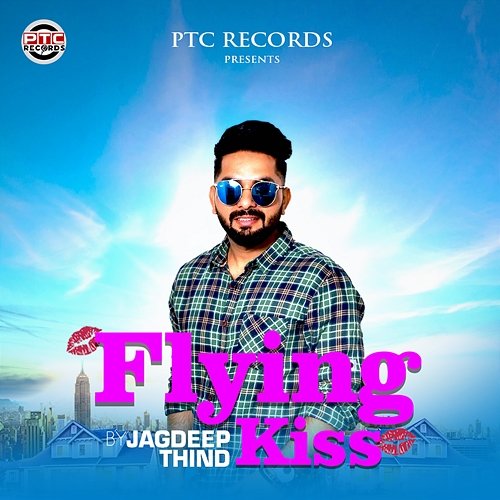 Flying Kiss Jagdeep Thind