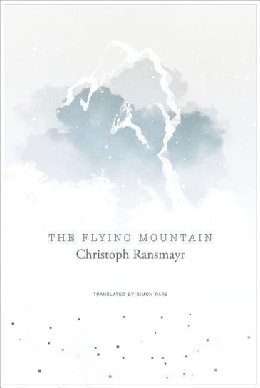 Flying Mountain Ransmayr Christoph