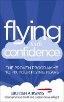 Flying with Confidence Furness-Smith Patricia