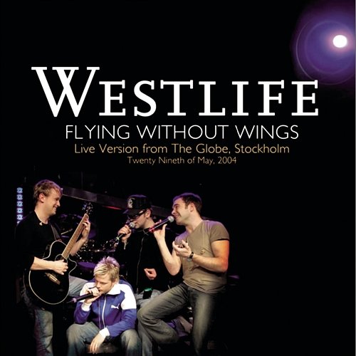 Flying Without Wings Westlife
