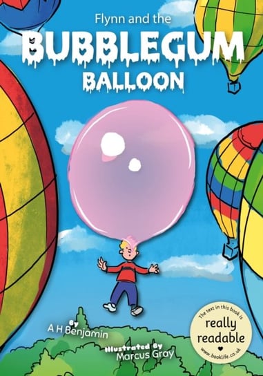 Flynn and the Bubble Gum Balloon A. H. Benjamin