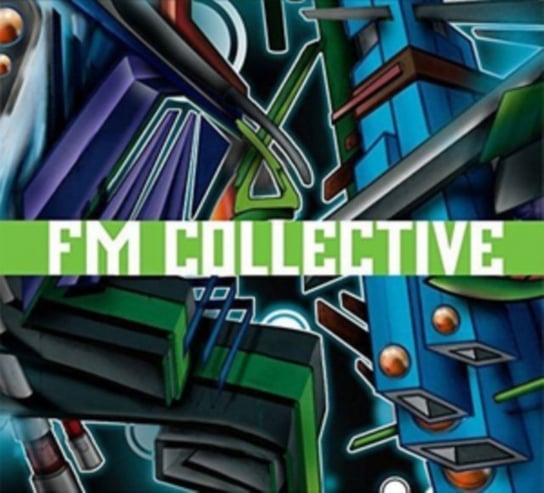 FM Collective FM Collective