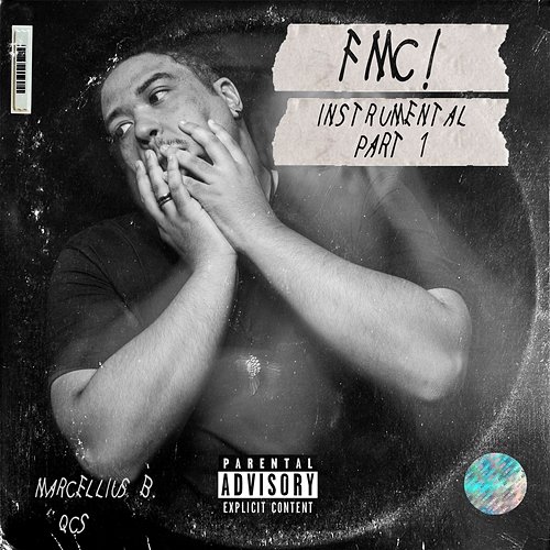 FMC!, Instrumental Part. 1 Marcellius B. & QCS
