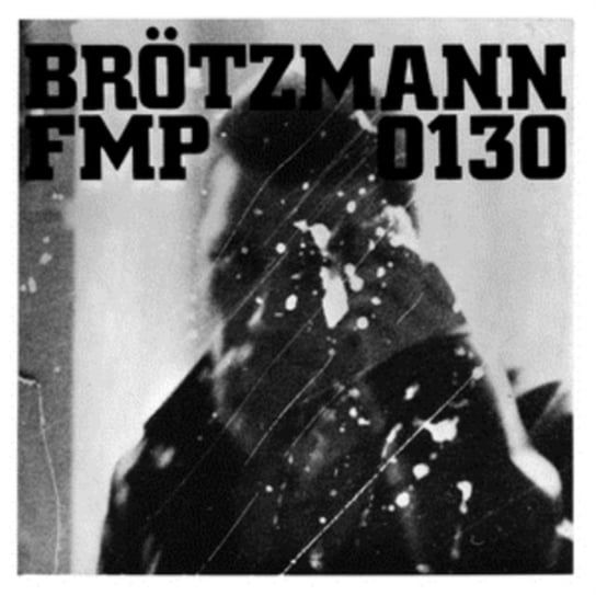 FMP0130, płyta winylowa Brotzmann Peter, Bennink Han, Van Hove Fred