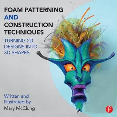 Foam Patterning and Construction Techniques Mcclung Mary