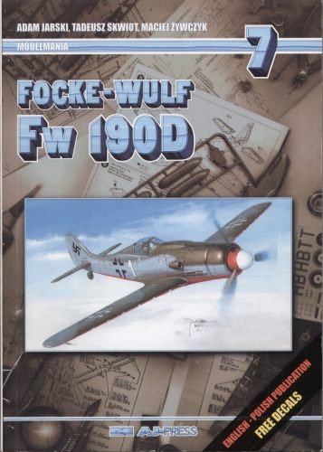 Focke-Wulf Fw 190D. Modelarnia 7 Opracowanie zbiorowe